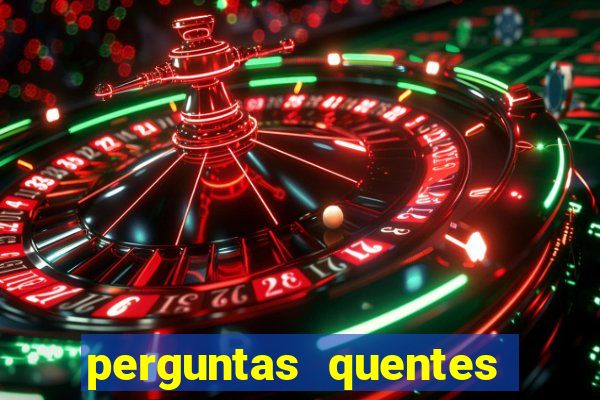 perguntas quentes para whatsapp